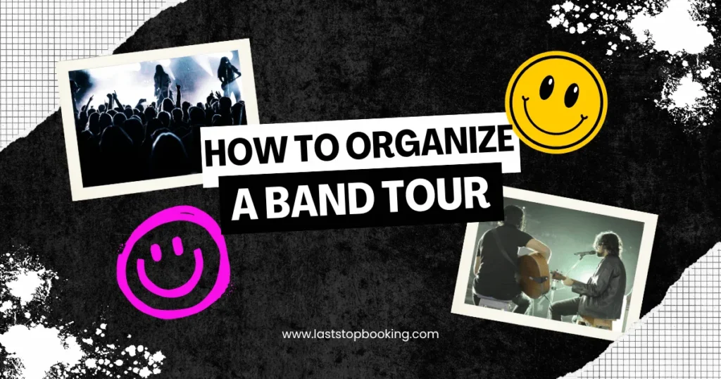 How to Organize a Band Tour?