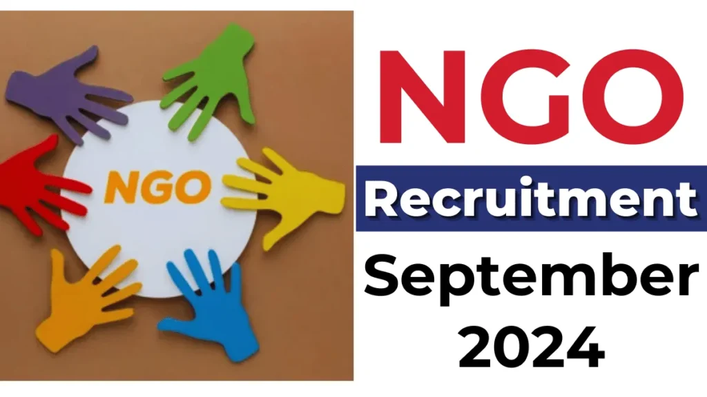 NGO Recruitment (September 2024): Open Jobs/Online Application