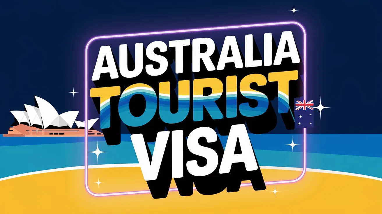 Australia Tourist Visa Oct 2024: Complete Guide