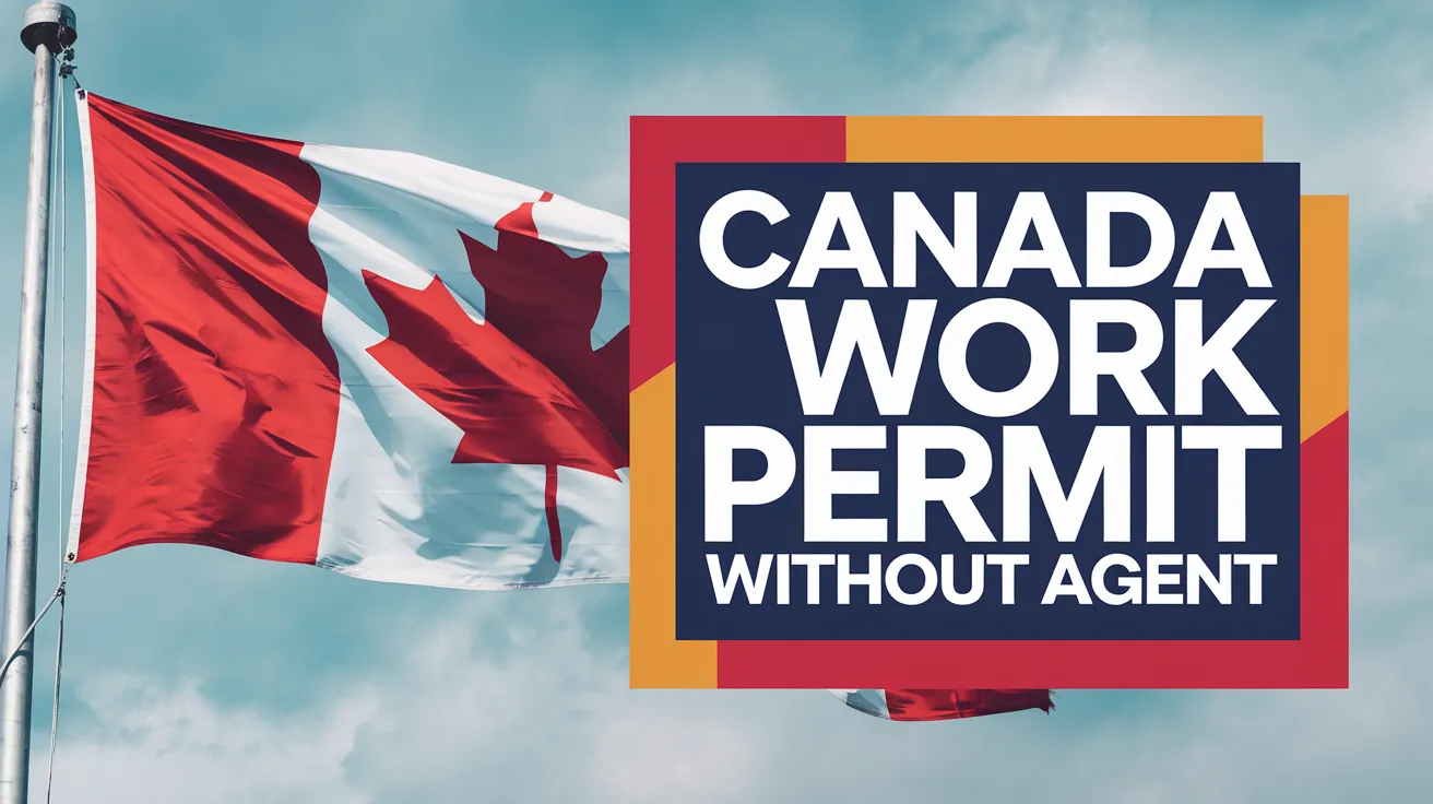 How to Get Canada Work Permit Without Agent Oct 2024