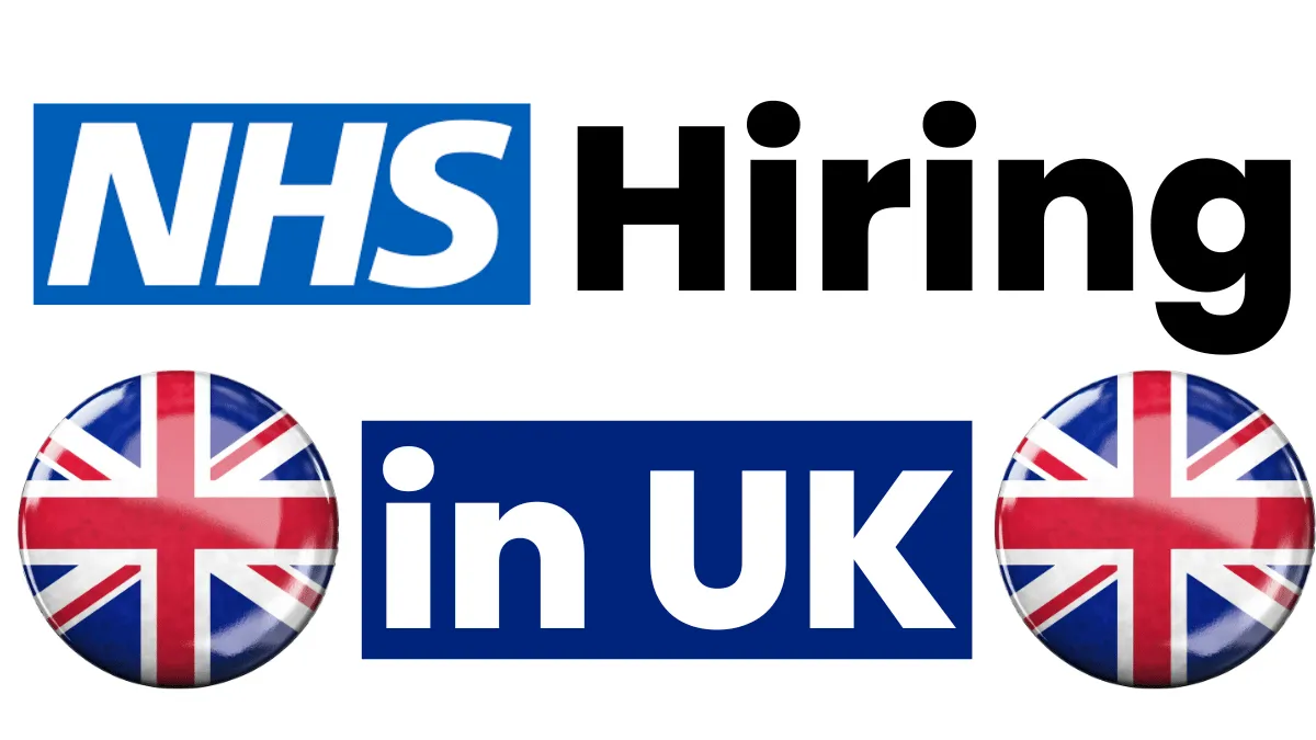 NHS Hiring in UK for Foreigners Oct 2024