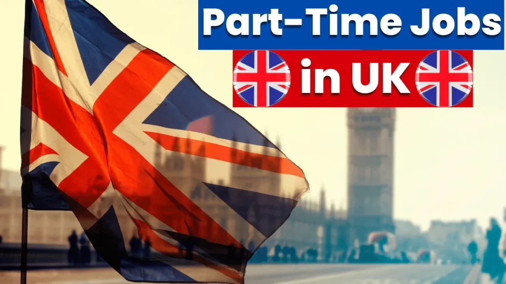 Part-Time Jobs in UK for Students 2024