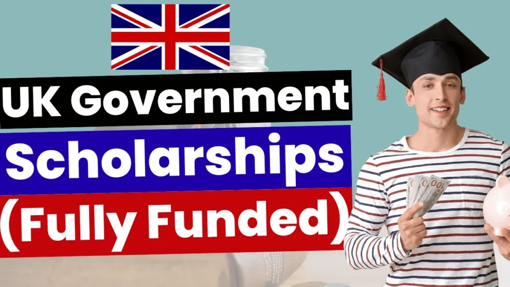 UK Government Scholarships Oct 2024 (Fully Funded)