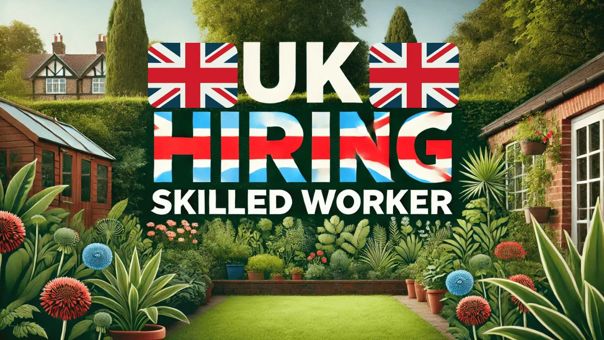 UK Hiring Skilled Worker Oct 2024 (£11.79 to £22.99 Per Hour)