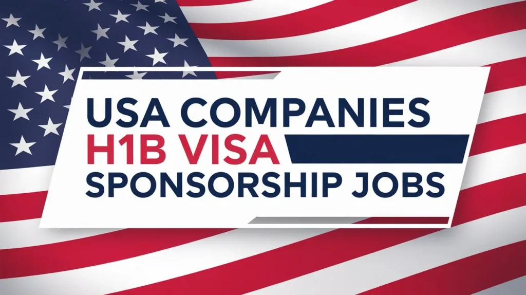 USA Companies H1B Visa Sponsorship Jobs Oct 2024