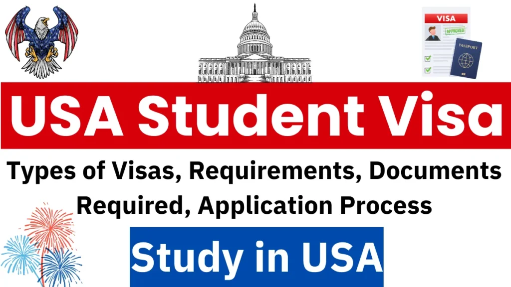 USA Student Visa Oct 2024: Requirements & Application Process