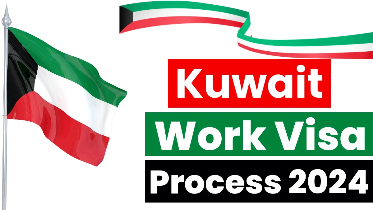 Kuwait Work Visa Nov 2024: Complete Guide