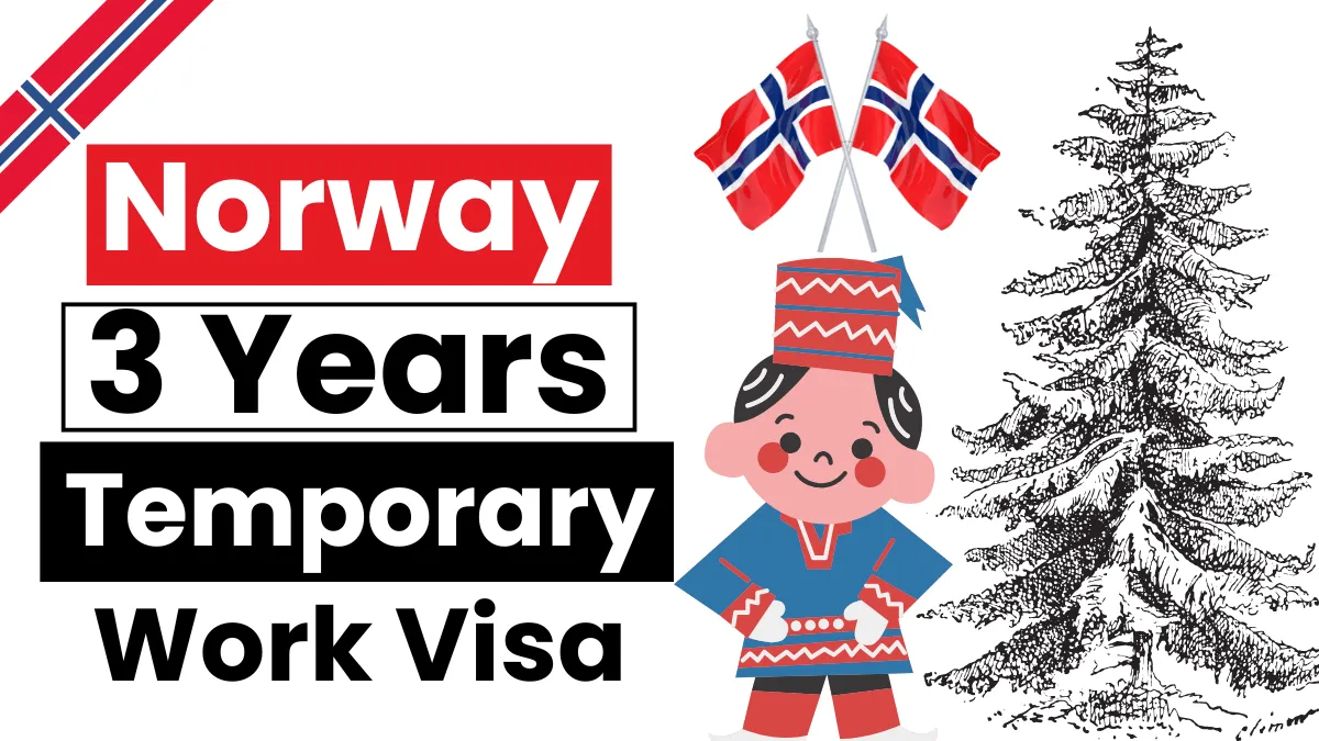 Norway 3 Years Temporary Work Visa Nov 2024 (Update)