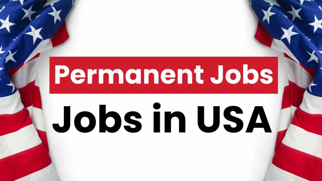 Permanent Jobs in USA (Nov 2024) with Visa Sponsorship